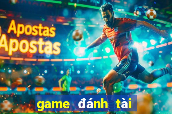 game đánh tài xỉu uy tín