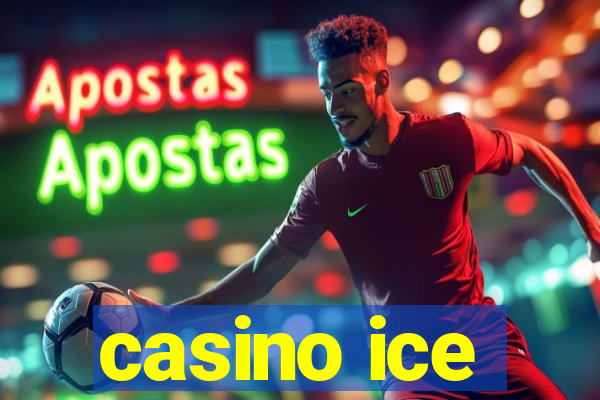 casino ice