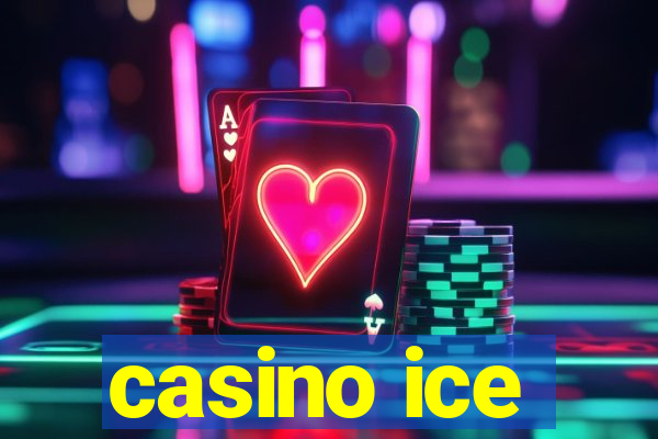 casino ice