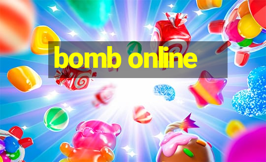 bomb online