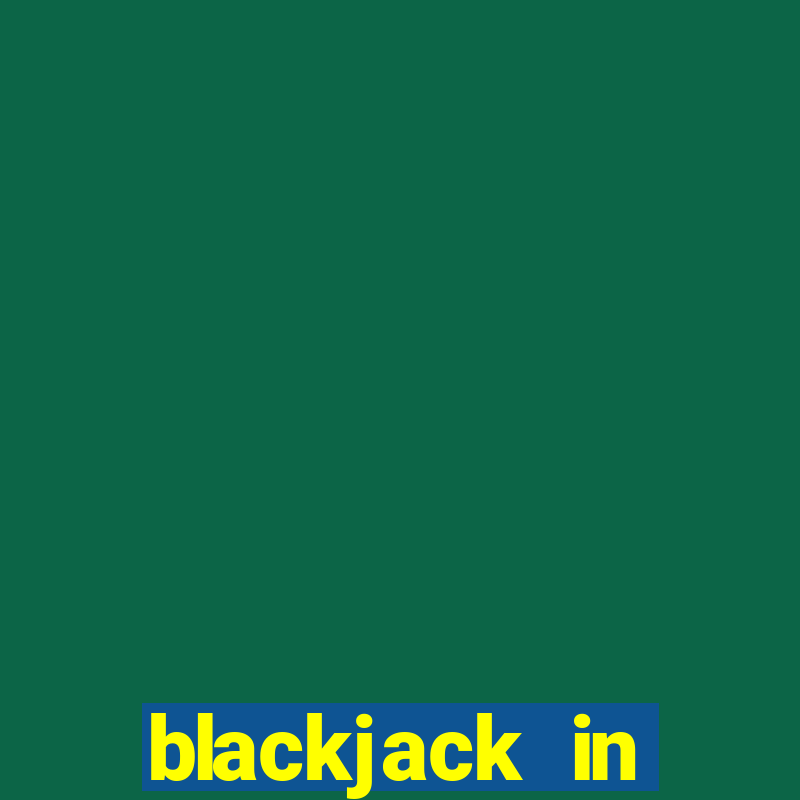 blackjack in atlantic city