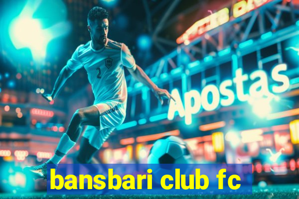 bansbari club fc