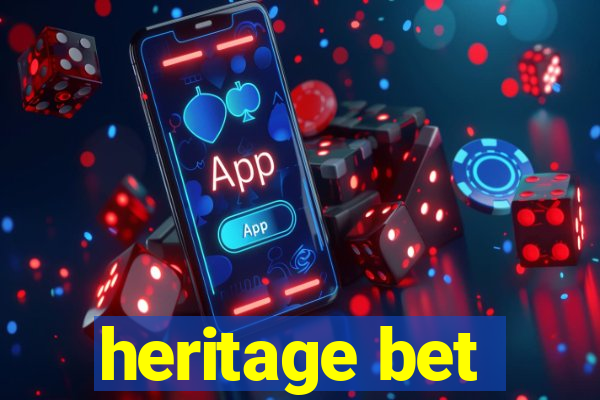 heritage bet