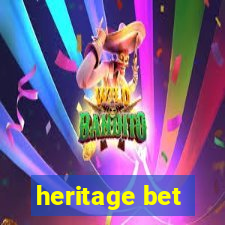 heritage bet