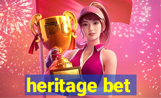 heritage bet