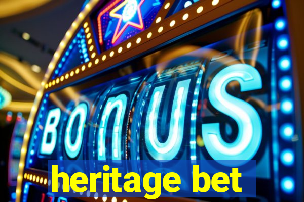 heritage bet