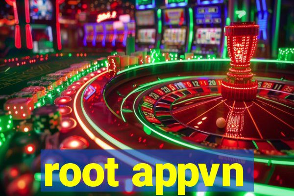 root appvn