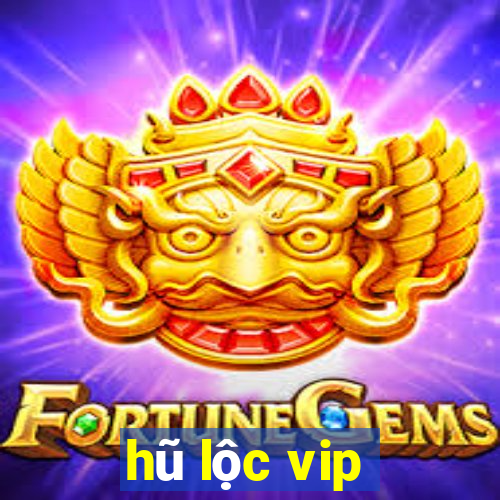 hũ lộc vip