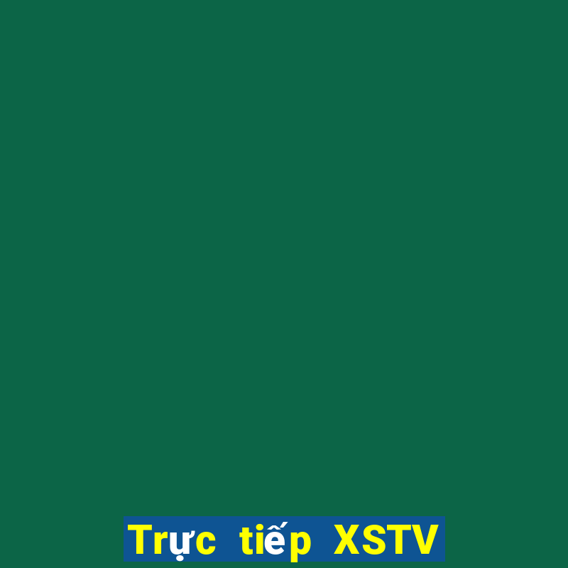 Trực tiếp XSTV ngày 29