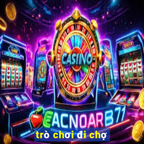 trò chơi đi chợ