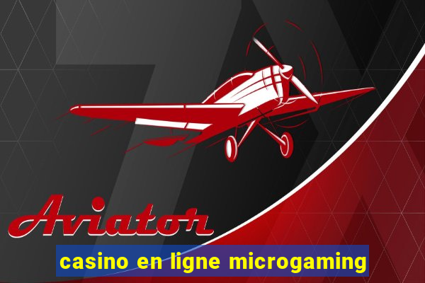 casino en ligne microgaming