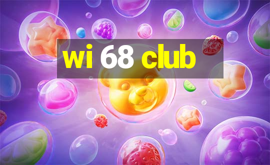 wi 68 club