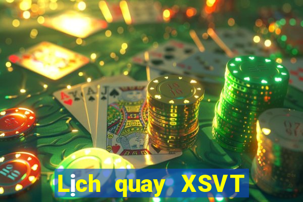 Lịch quay XSVT thứ hai