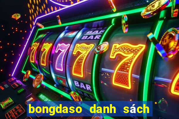 bongdaso danh sách các trận đấu