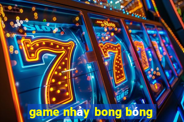 game nhảy bong bóng