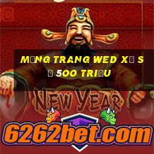 Mạng trang wed xổ số 5oo triệu