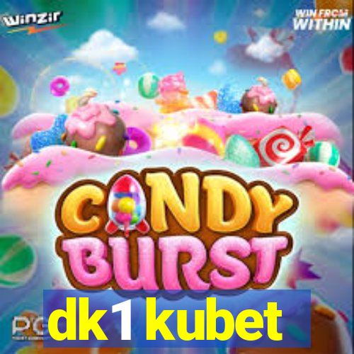 dk1 kubet