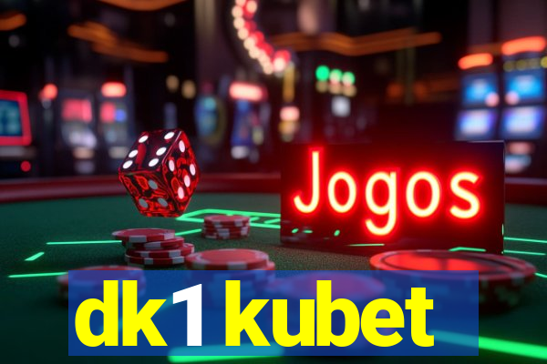 dk1 kubet