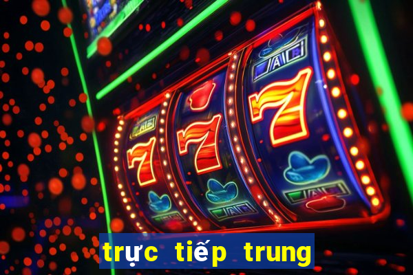 trực tiếp trung quốc nhật bản