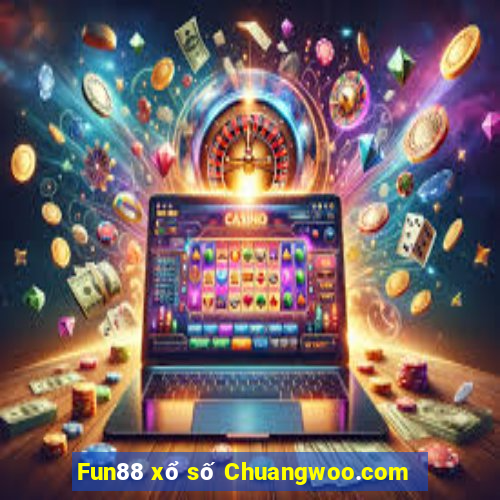 Fun88 xổ số Chuangwoo.com