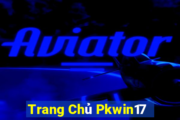 Trang Chủ Pkwin17