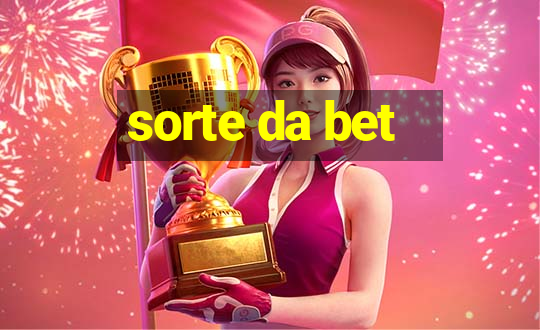 sorte da bet