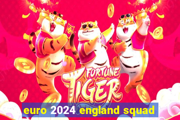 euro 2024 england squad