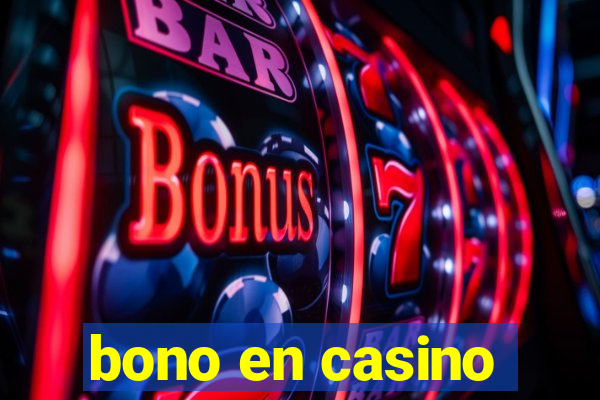 bono en casino