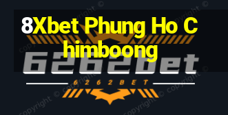 8Xbet Phung Ho Chimboong