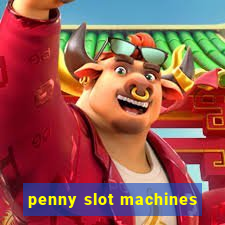 penny slot machines