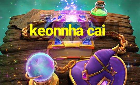 keonnha cai