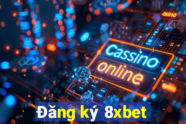 Đăng ký 8xbet