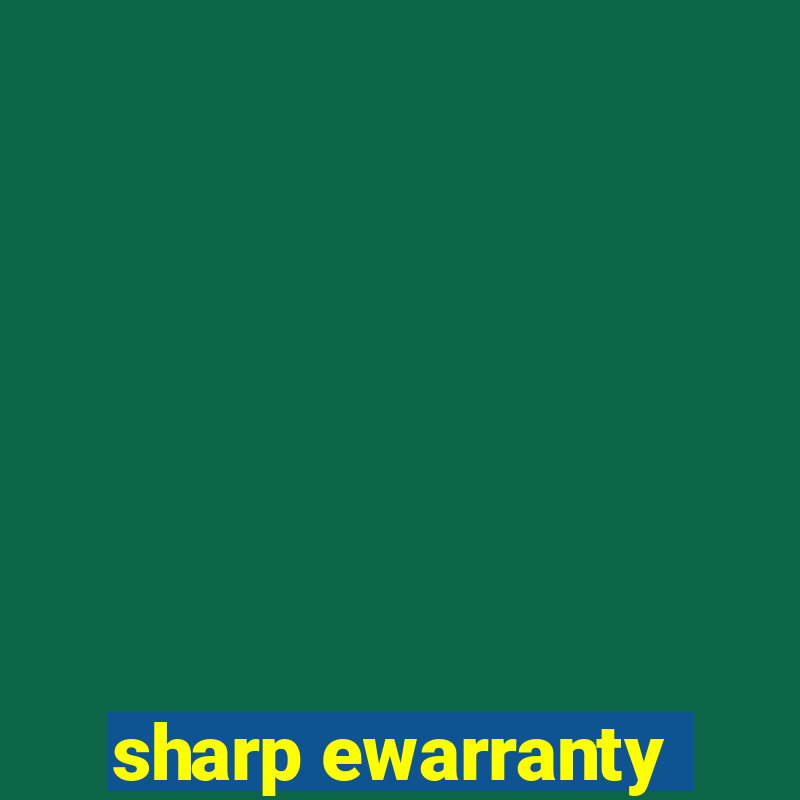 sharp ewarranty