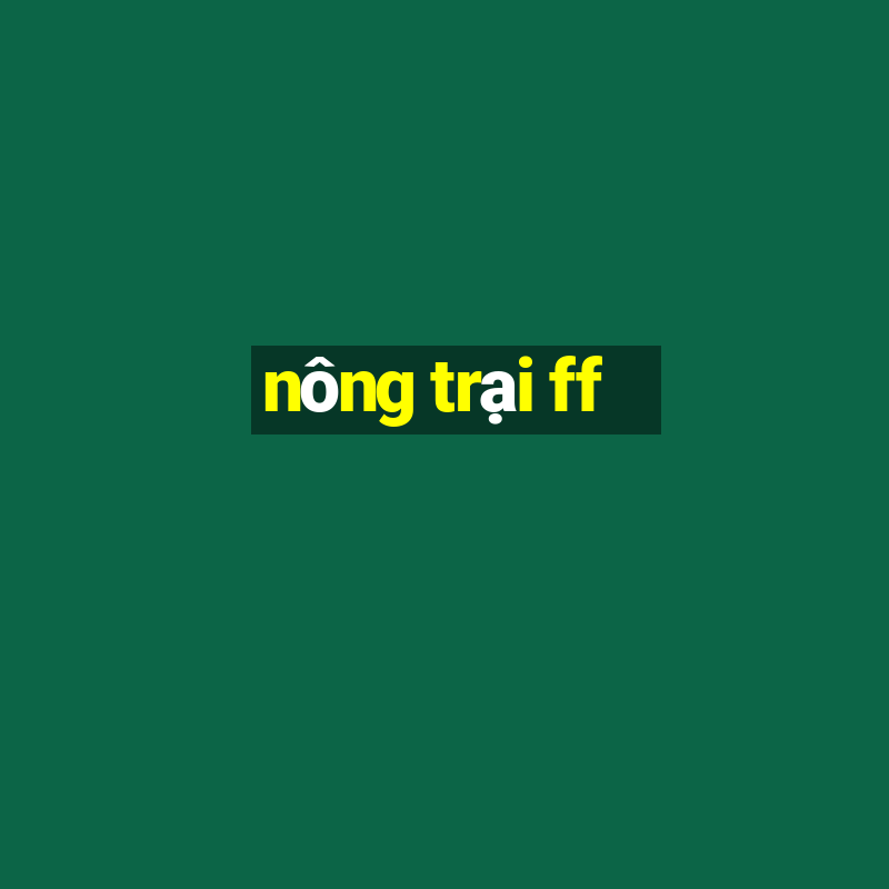 nông trại ff