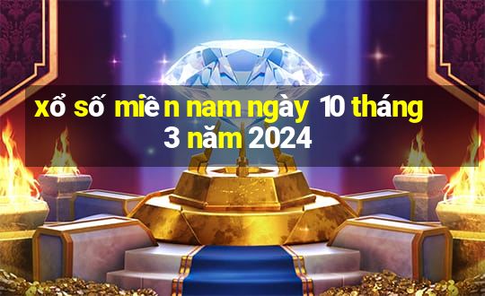 xổ số miền nam ngày 10 tháng 3 năm 2024