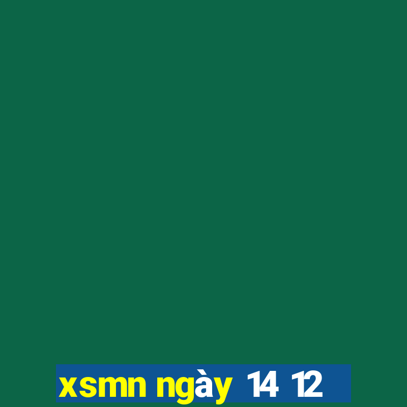 xsmn ngày 14 12