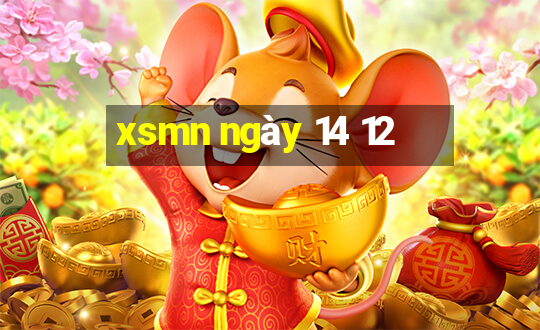 xsmn ngày 14 12