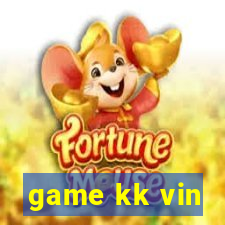 game kk vin