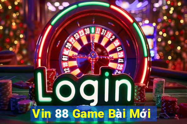 Vin 88 Game Bài Mới