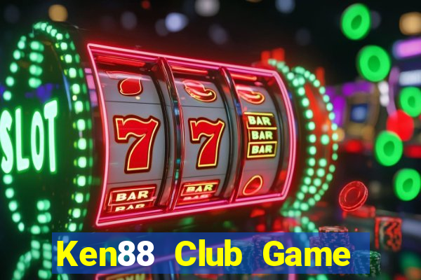 Ken88 Club Game Bài Hay