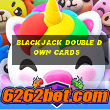 blackjack double down cards