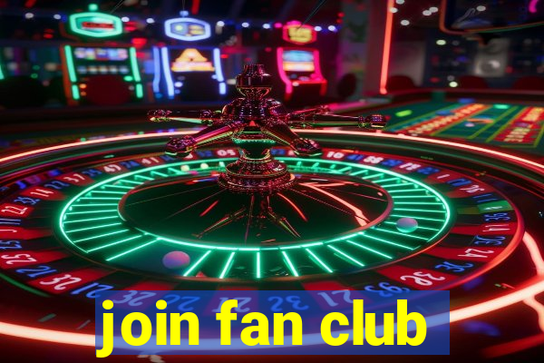 join fan club