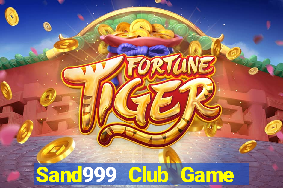 Sand999 Club Game Bài Tiền Thật