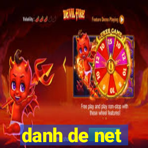 danh de net