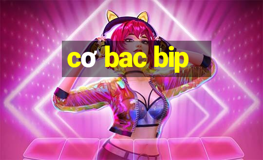 cơ bac bip