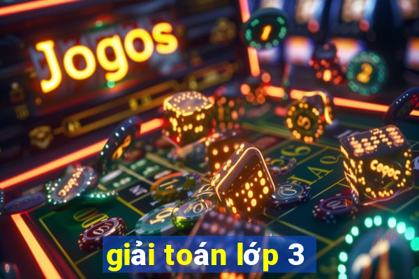 giải toán lớp 3