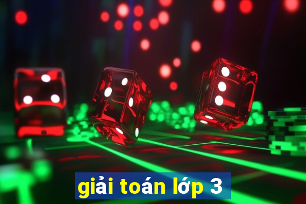 giải toán lớp 3