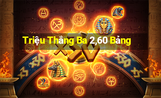 Triệu Thắng Ba 2,60 Bảng