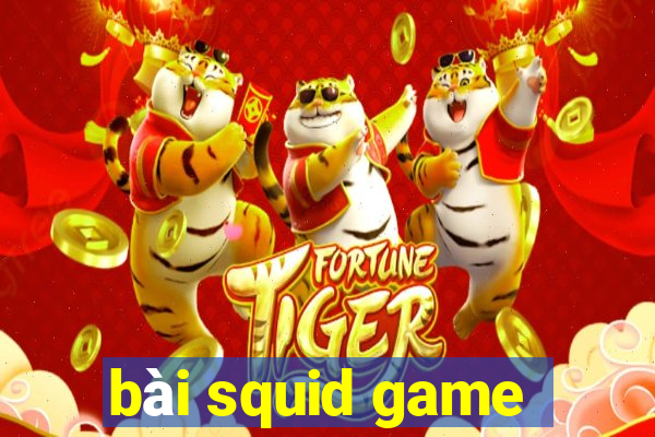 bài squid game