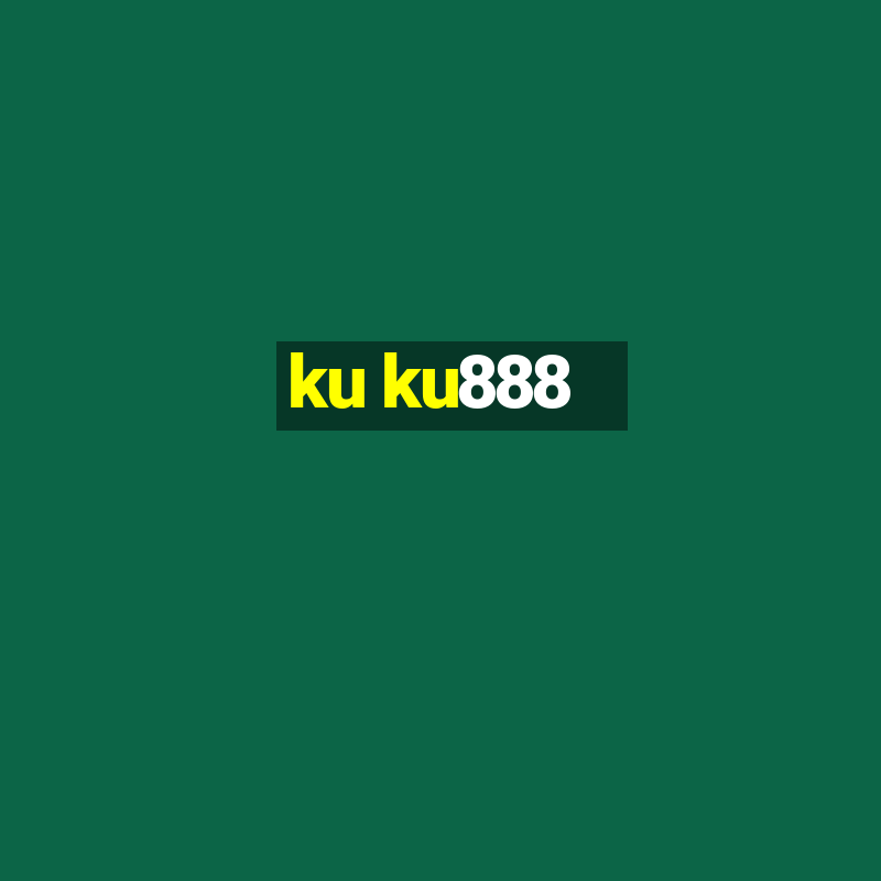 ku ku888